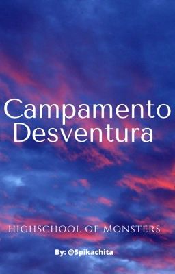 Campamento Desventura AU-Highschool, Fantasia