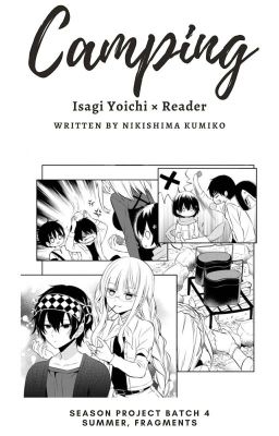 Camping ⇢ Isagi Yoichi × Reader [✓]