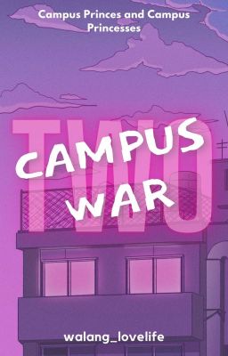 Campus War 2 (Posting)