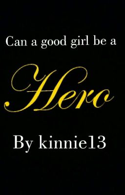 can a good girl be a hero