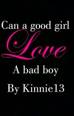 can a good girl love a bad boy