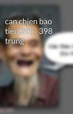 can chjen bao tieu 395 _398 trung