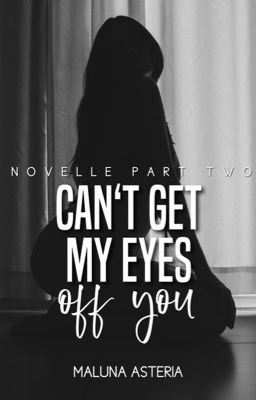 Can't get my Eyes off you  TEIL 2| +18 ✓