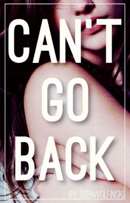 Can't Go Back (Liam Dunbar/Dylan Sprayberry - Teen Wolf Fanfiction) *ESPAÑOL*