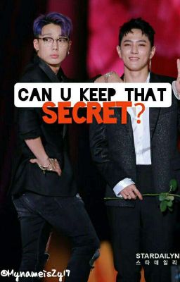 Can u keep that SECRET? [ ONESHOT BOBDONG ]