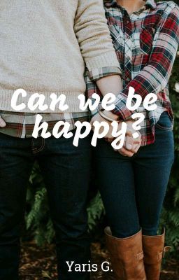 Can we be happy? ©