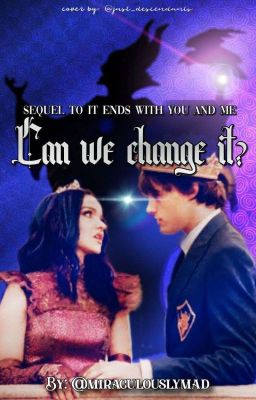 Can we change it?       (Prequel To It Ends With You Or Me)