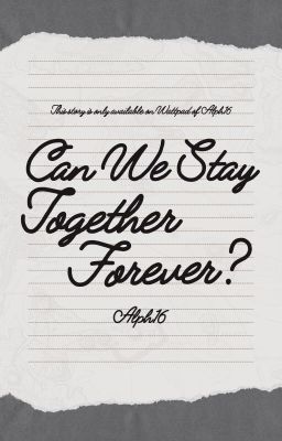 Can We Stay Together Forever?