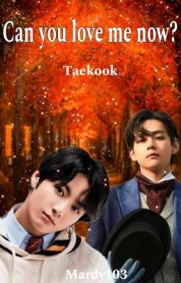 ¿Can You Love Me Now? *Taekook/Namgi* 