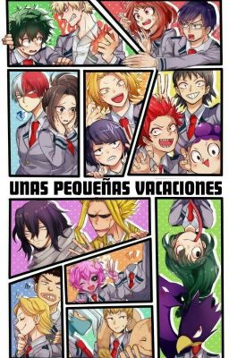 [Cancelada] Unas pequeñas vacaciones  [Boku no hero academia]