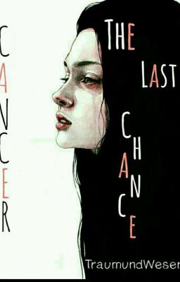  Cancer: The last chance (+18) ( Befejezett)