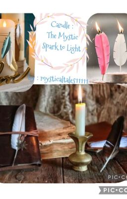 Candle : The Mystic Spark to Light