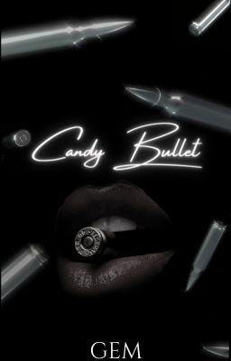 Candy Bullet