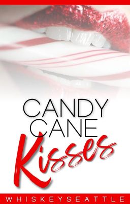 Candy Cane Kisses {A Holiday Romance Novella and sequel to 'Hate or Fate'}