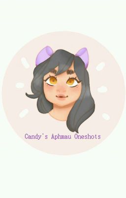 Candy's Aphmau Oneshots