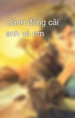 Cánh đồng cải anh và em