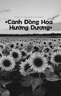 • Cánh đồng Hoa hướng Dương • | Girl×Girl |°|Octp|