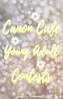 Canon Young Adult |CONTESTS OPEN|