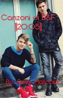 Canzoni di Benji e Fede♥ || 20:05 ||