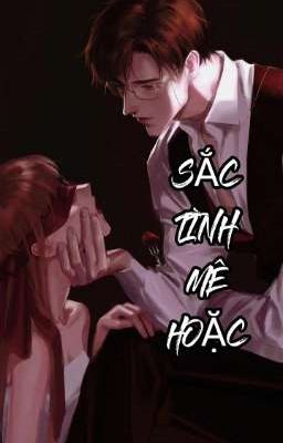 [Cao h] Sắc tình mê hoặc 