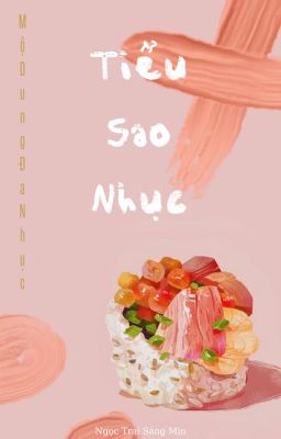 [Cao H, Thô tục, Song tính] Tiểu Sao Nhục