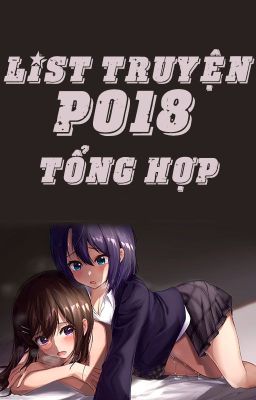 /CAOH/GL/ABO/FUTA/PO18/ List Truyện PO18 Tổng Hợp