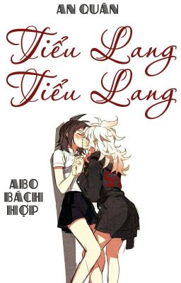 /CAOH/GL/ABO/PO18/ Tiểu Lang Tiểu Lang - An Quân