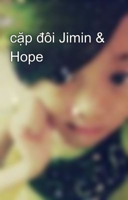 cặp đôi Jimin & Hope