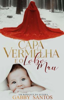 Capa Vermelha e o Lobo Mau (Conto ABO/Mpreg) DEGUSTAÇÃO