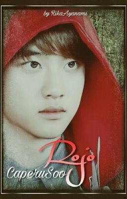 CaperuSoo Rojo [ChanSoo/KaiSoo]