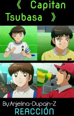 《Capitán Tsubasa》[Reacción]