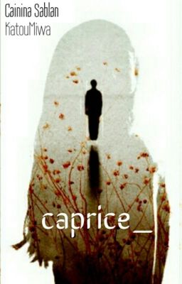 caprice_ (ON HOLD)