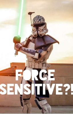 Captain Rex - Force Sensitive?!