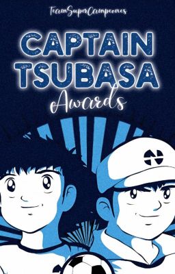 ❝ Captain Tsubasa Awards 2024 ❞