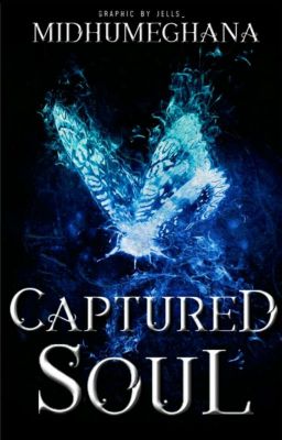 CAPTURED SOUL ( Rewriting )