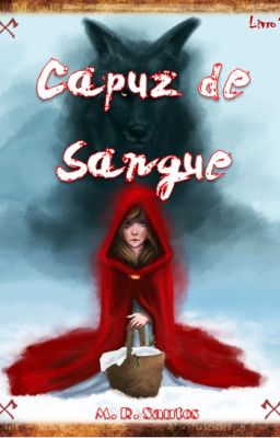 Capuz de Sangue - Livro 1