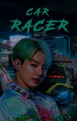 Car Racer ☽ Kookmin