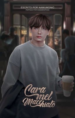 Caramel Macchiato ა Kooktae 