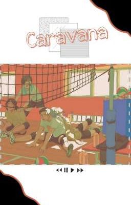 Caravana ||Haikyuu