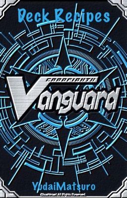 Cardfight!! Vanguard Decklists and Tips