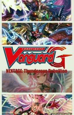 Cardfight!! Vanguard G NEXTAGE: Thunderous Rebellion