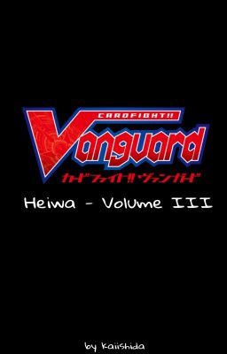 Cardfight!! Vanguard: Heiwa - Volume III