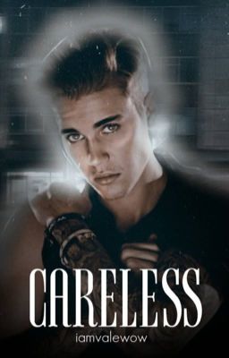 Careless [Justin Bieber]