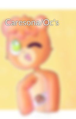 Caresona/Oc's