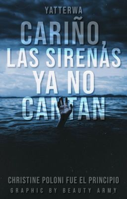 Cariño, las sirenas ya no cantan