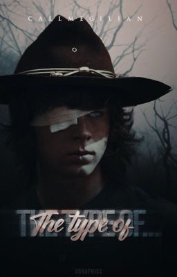 Carl Grimes || The Type