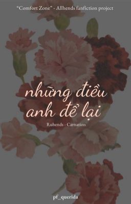 carnation | 尺莲 | những điều anh để lại