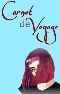 Carnet de Voyage [Rantbook]