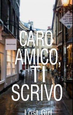 Caro amico, Ti Scrivo... 