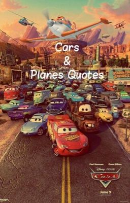 Cars and Planes Quotes